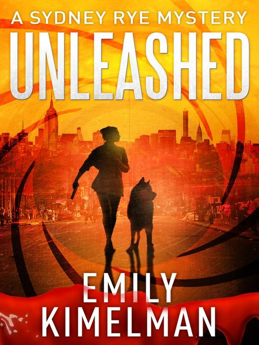Title details for Unleashed by Emily Kimelman - Available